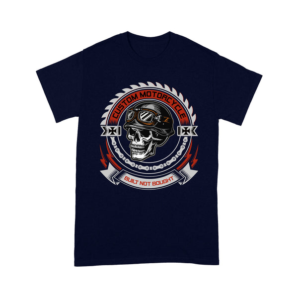 Biker Men T-shirt - Custom Motorcycle Build Not Bought, Cool Skull Riding Tee Motocross Off-road Racing Shirt| NMS129 A01