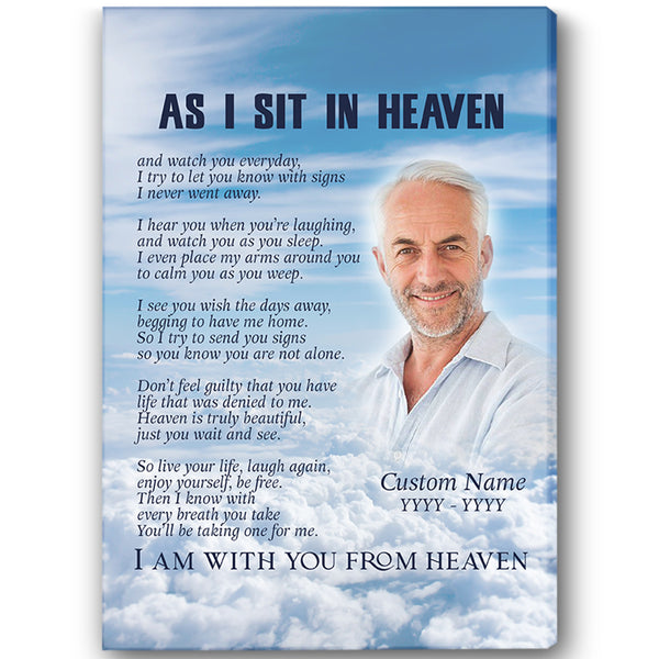 Sympathy remembrance canvas - As I sit in heaven, Memorial gift for loss loved ones, Mom dad brother CNT32