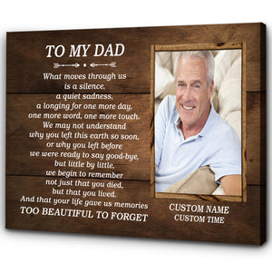 Personalized Memorial Gift for Loss of Dad - Remembrance Keepsake Deepest Sympathy Canvas for Loss of Father - Too Beautiful to Forget VTQ84