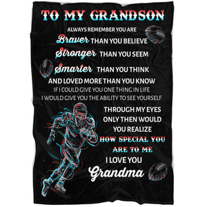 Grandson Football Blanket - To My Grandson Braver Than You Believe - Courage Fleece Throw from Grandma| T911