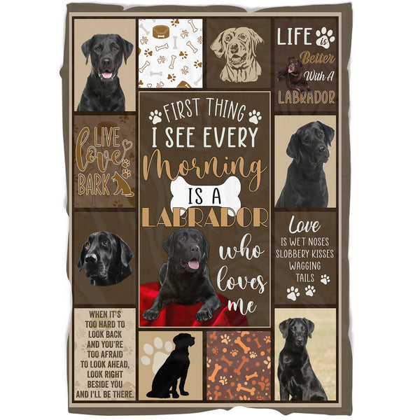 Labrador Retriever Dog Lovers Fleece Blanket| I See Every Morning Is Labrador Retriever Gift for Dog Mom, Dog Dad, Labrador Retriever Lover| JBD329