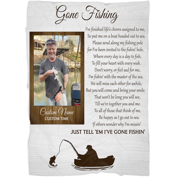 Gone Fishing Memorial Blanket - Custom Fishing Memorial Blanket| Personalized Memorial Gift for Loss of Fisherman, Father, Husband, Brother| Fishing Sympathy Blanket for Fisherman A02M04 - JB152