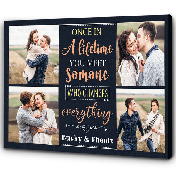 Custom Romance Canvas| Once In A Lifetime  You Meet Someone| Custom Photo Couple  Canvas| Valentine Gifts for Women| Best Anniversary Wall Art for Him on Birthday, Christmas, Mother’s Day CP169 Myfihu