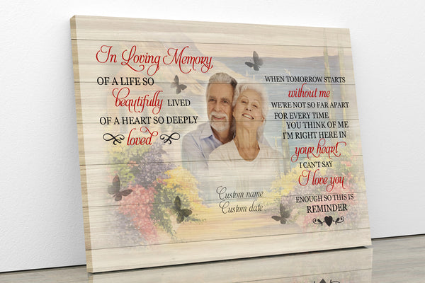 Memorial Canvas When Tomorrow Start Without Me - Custom Image Memorial Sympathy Gift for Loss of Loved One, Father, Mother, Loved One in Heaven In Loving Memory Remembrance Canvas JC141