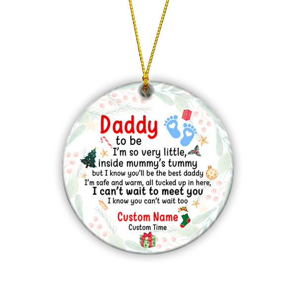 Daddy I Can't Wait To Meet You Ornament - Custom Ornament Gift for Dad To Be, New Dad, Expecting Father| Baby Reveal Pregnancy Announcement Ornament on Christmas JOR11