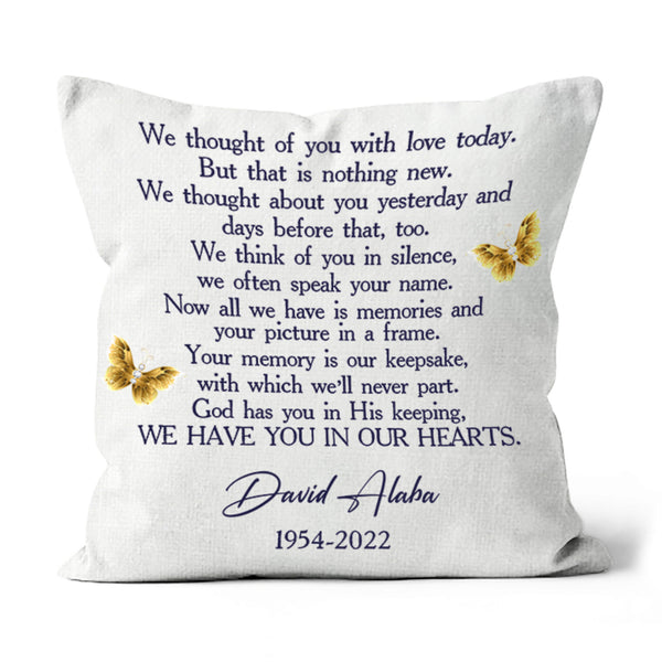 Memorial Throw Pillow For Loss of Loved One| We Have You In Our Hearts| Sympathy Gift Remembrance Gift| JPL89