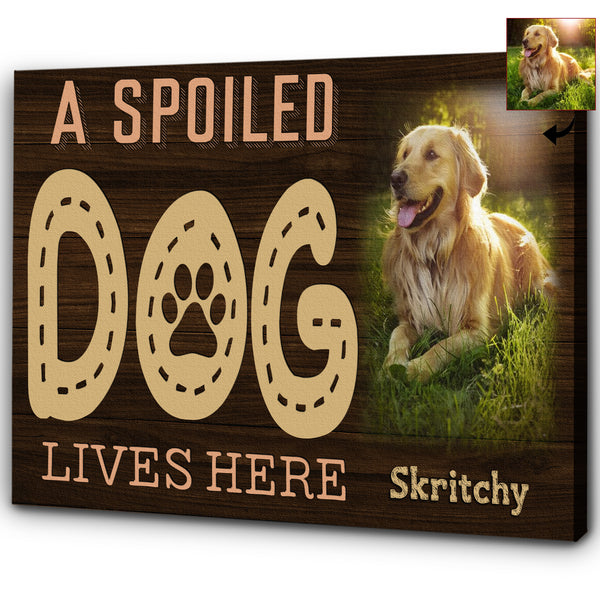 A Spoiled Dog Lives Here| Custom Dog Wall Art Dog Lover Gift| Dog Theme Decoration| JCD805