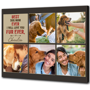 I Will Love You Fur Ever Custom Photo Collage Canvas| Dog Lover Gift for Women| Dog Mom Gift| JCD815