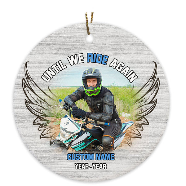 Until We Ride Again Ornament Personalized Christmas Memorial Gift For Loss Of Biker In Heaven ODT77