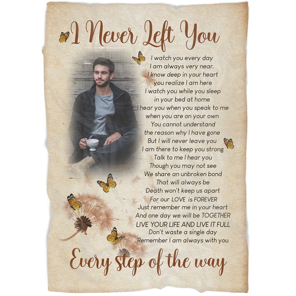 I Never Left You memorial blanket custom picture remembrance throw sympathy gift heaven in memory N2629