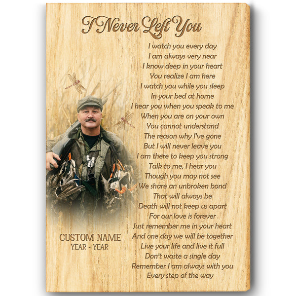 Personalized Memorial Canvas| I Never Left You| Memorial Gift, Sympathy Gift for Loss of Father Mother Husband Son in Heaven, Bereavement Gift| In Loving Memory Remembrance| N2348