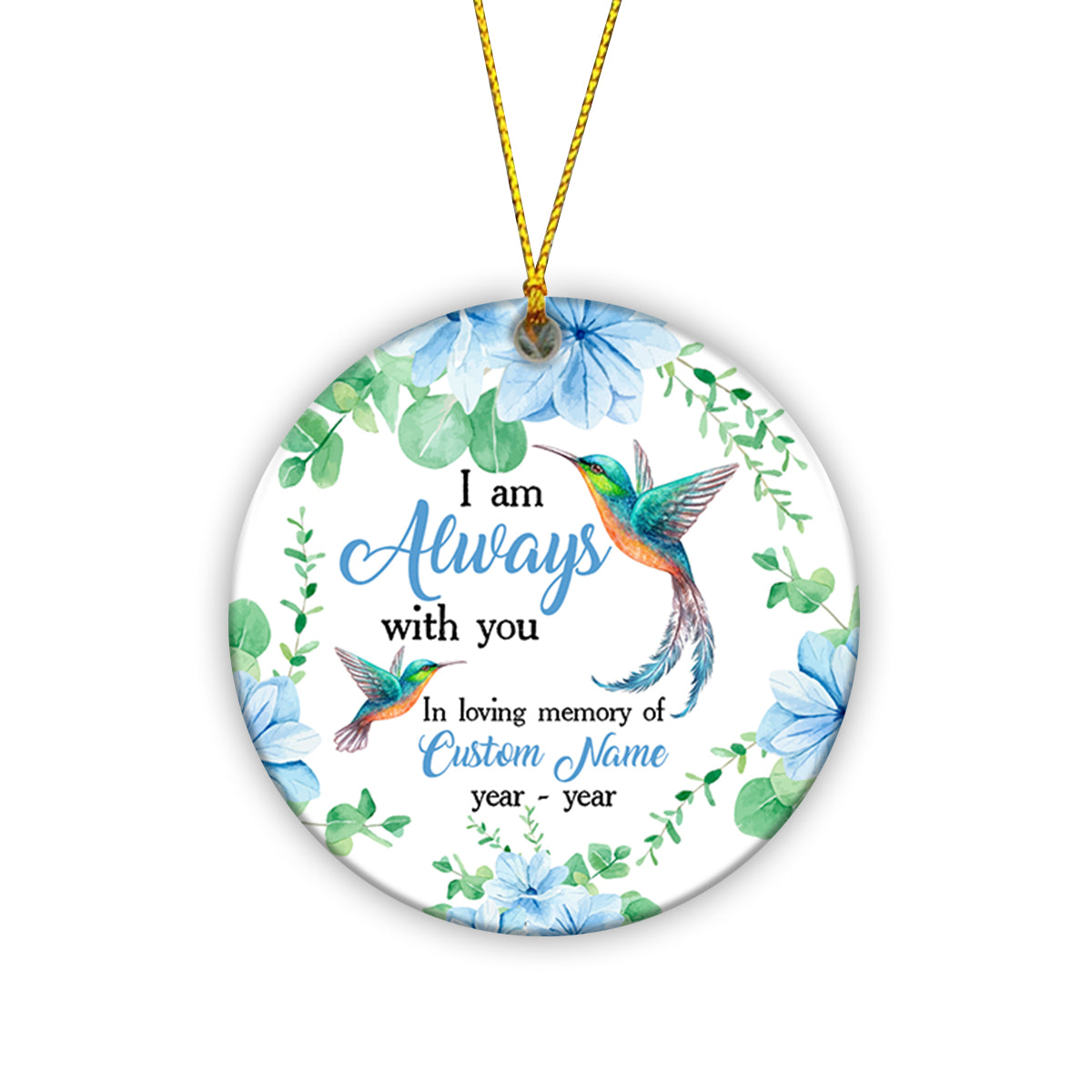 Personalized Memorial Ornament | I'm Always With You Hummingbird Ornament - Christmas Sympathy Gift for Loss Mother, Loss Father | Remembrance Ornament | Bereavement Gift TD12