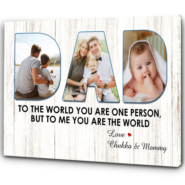 Personalized Canvas for Dad - You Are The World| Father's Day Gift for Husband, Father| Dad Birthday JC874