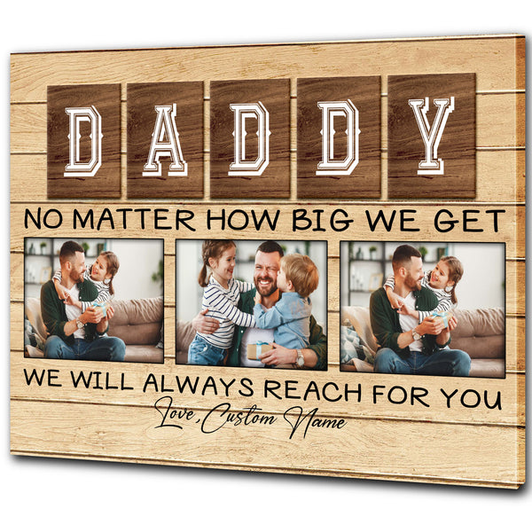 Custom Photo Dad Canvas We Will Reach For You| Father's Day Gift, Sentimental Dad Gift, Dad Birthday| JC903