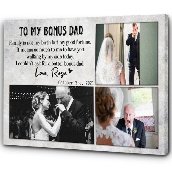 Personalized To My Bonus Dad Canvas| Sentimental Gift for Step Dad on Wedding, Thank You Gift for Stepfather of Bride, Bonus Dad Gift on Wedding| JC735