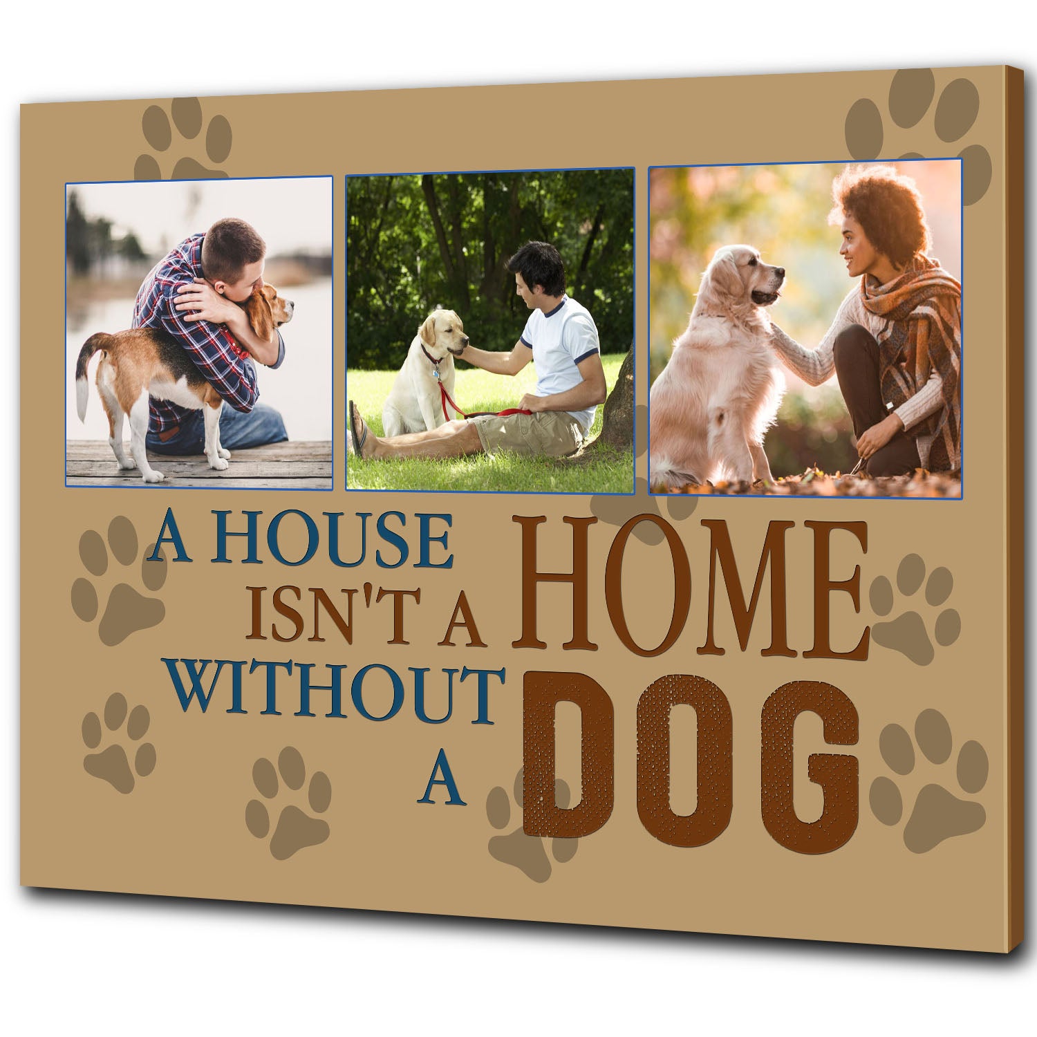 A House Is Not A Home Without A Dog Photo Collage Canvas| Custom Dog Lover Gift Dog Sign Dog Theme JCD807