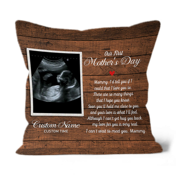 First Mother's Day Pillow, Custom Sonogram, Gift for New Mom, Mom To Be, First Time Mother| JPL26