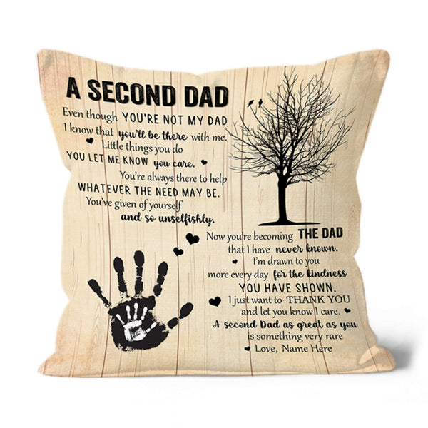 Personalized Stepdad Pillow| A Second Dad| Father's Day Gift for Bonus Dad, Adopted Dad, Stepfather| JPL76