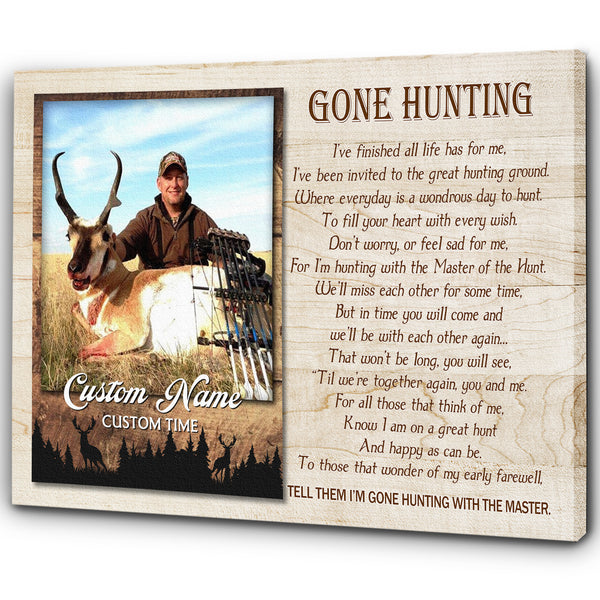 Gone Hunting Memorial Canvas Customized Canvas Hunting Memorial Sympathy Gift for Loss of Father Husband Grandpa Brother In Loving Memory of Hunter Hunting Remembrance Canvas - JC746