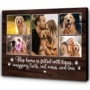 This Home Is Filled With Kisses Wagging Tails Wet Noses And Love Custom Dog Photo Collage Wall Art| JCD802