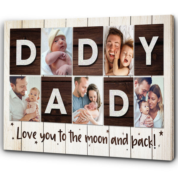 Daddy Personalized Canvas Love You to The Moon & Back Photo Collage Fathers Day Gift Best Dad Ever Gift| N2571