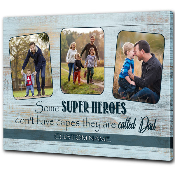 Personalized Canvas for Dad| Super Heroes Don't Have Capes| Father's Day Gift for Dad, Father, Husband, Dad Birthday| JC896