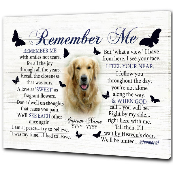 Personalized Dog Memorial Canvas| Remember Me - Dog Memorial Gift for Dog Owner, Dog Remembrance, Sympathy Gift for Loss of Dog| JCD798