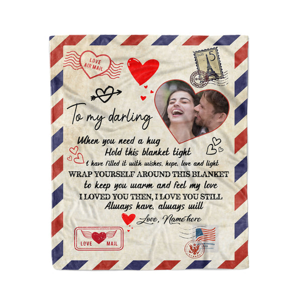 To my darling Custom Name and photo letter blanket I loved you then I love you still Husband Wife boyfriend girlfriend blanket - FSD1370D05