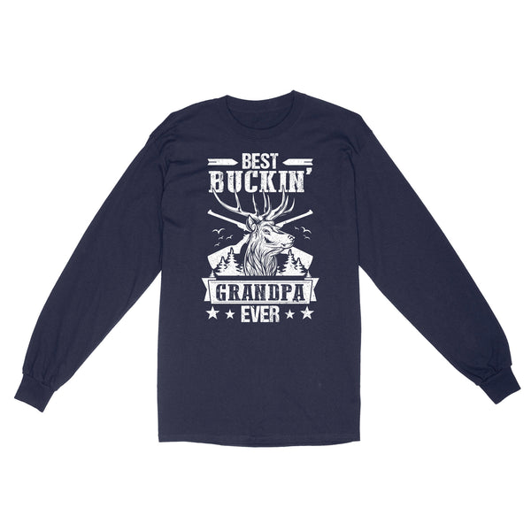 Best buckin' grandpa ever, hunting gifts for grandpa long sleeve TAD02