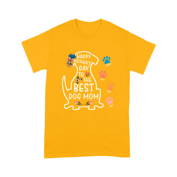 Happy Mother's Day To The Best Dog Mom Shirt| Custom Dog Mom Gift Dog Lover Tee for Women| JTSD259