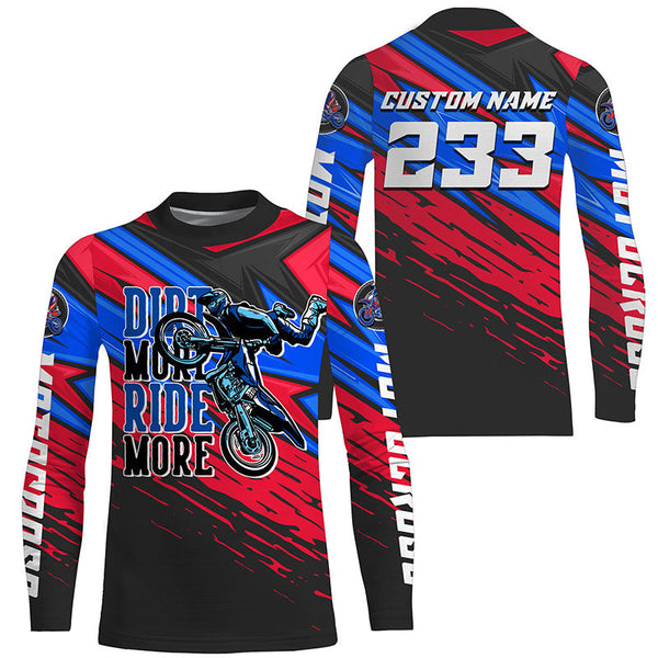 Custom Motocross Jersey UPF30+ Dirt More Ride More Dirt Bike Racing Off-road Motorcycle Racewear NMS1277