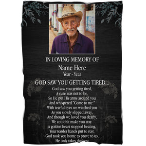 Memorial Blanket| Deceased Photo&Name| God Saw You Getting Tired| Loss Remembrance, In Heaven| Sympathy Gift for Loss| N1633 Myfihu