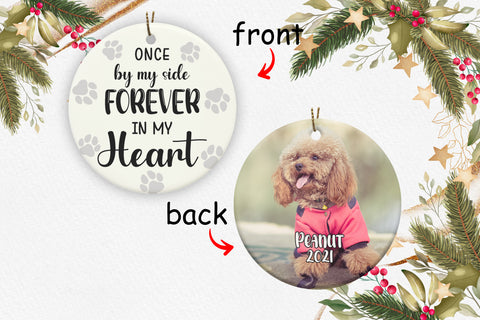 Dog Memorial Ornament - Once By My Side Forever in My Heart, Pet Loss Ornament, Remembrance Loss of Dog, Loss of Cat, Sympathy Gift for Dog Owners| NOM128