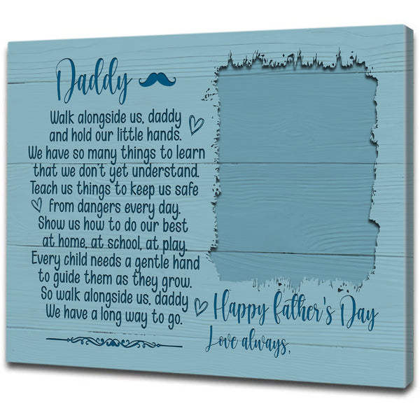 Personalized Dad Canvas| Walk Along Us Daddy Custom Image | Meaningful Fathers Day Gift for Loving Dad, Father & Son, New Father, First Time Dad, New Dad Gift| T436