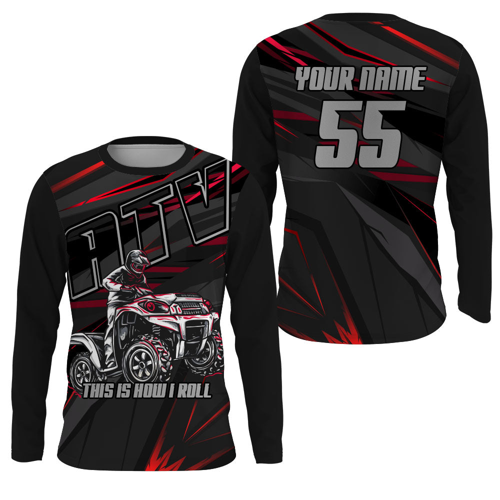 Personalized Quad Bike Shirt UPF30+ ATV Motocross Racing Jersey Adult Youth This Is How I Roll NMS1360