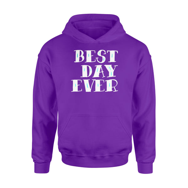 Best Day Ever Gift - Standard Hoodie