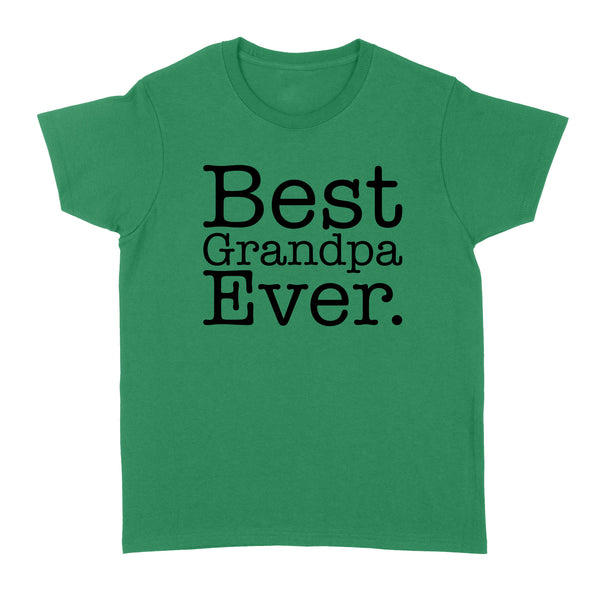 Best Grandpa Ever - Standard Women's T-shirt
