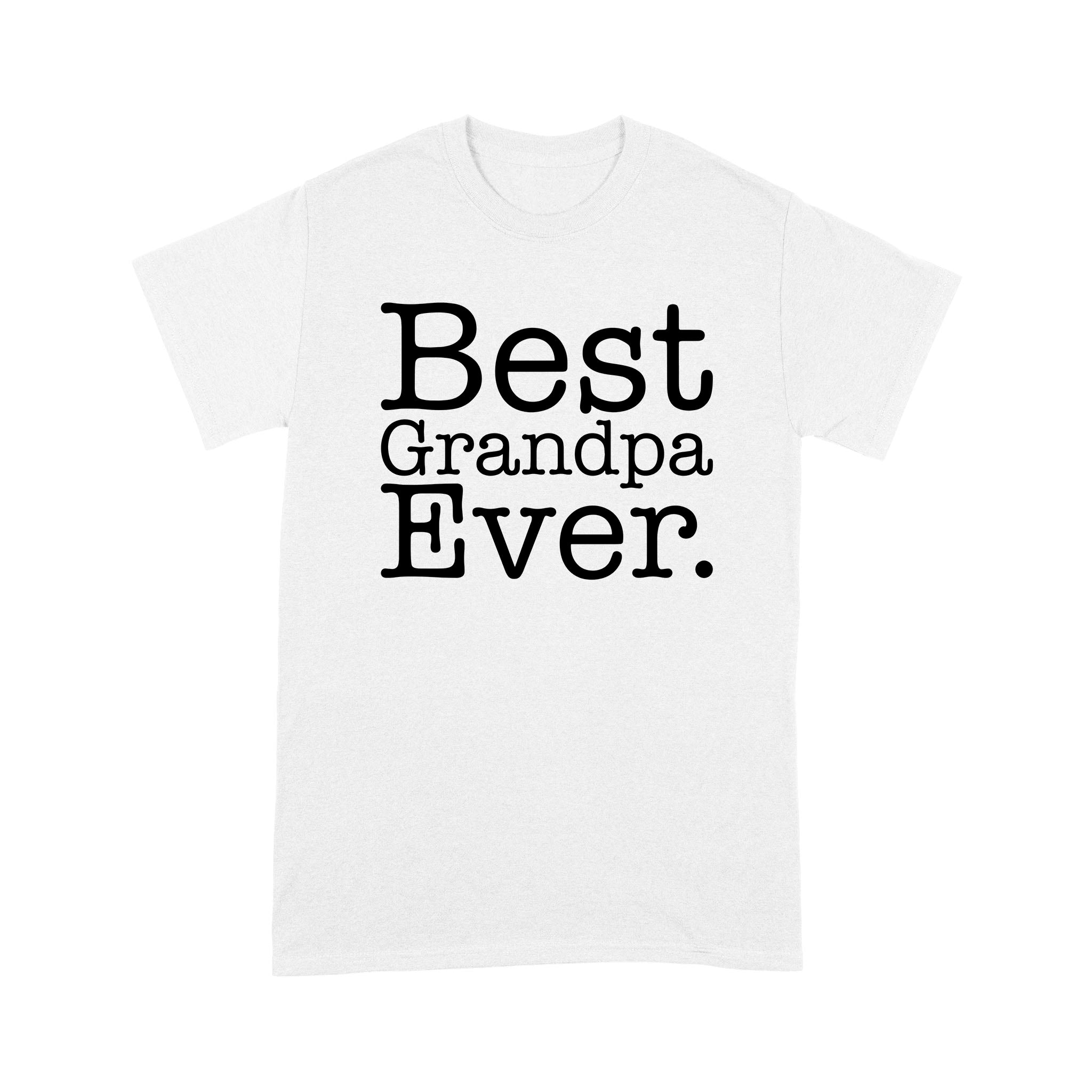 Best Grandpa Ever - Standard T-shirt