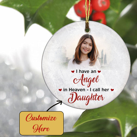 Daughter Remembrance Circle Ornament - I Have An Angel Daughter Personalized Christmas Memorial Ornament for Daughter Memorial Gift Remembrance Keepsake Ornament for Daughter - JOR82