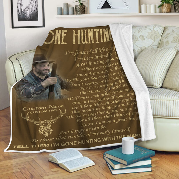 Gone Hunting Memorial Blanket Custom Fleece Blanket Hunting Memorial Gift Sympathy Gift for Loss Father Husband Grandpa Brother Hunting Lover Hunter in Heaven Hunting Remembrance JB255