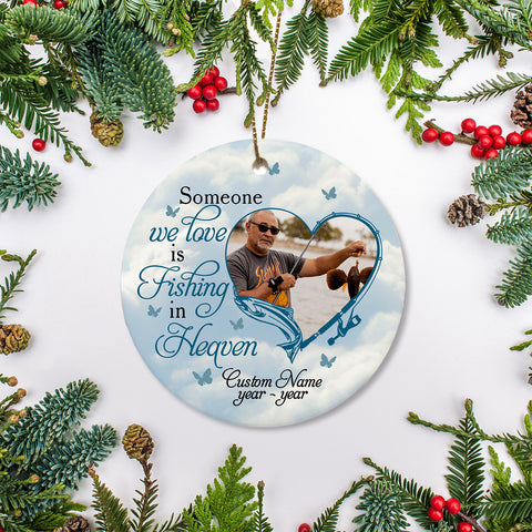 Fishing in Heaven - Personalized Memorial Ornament, Christmas in Heaven, In Memory Home Decor for Loss of Fisherman Dad, Husband, Brother, Uncle| NOM75