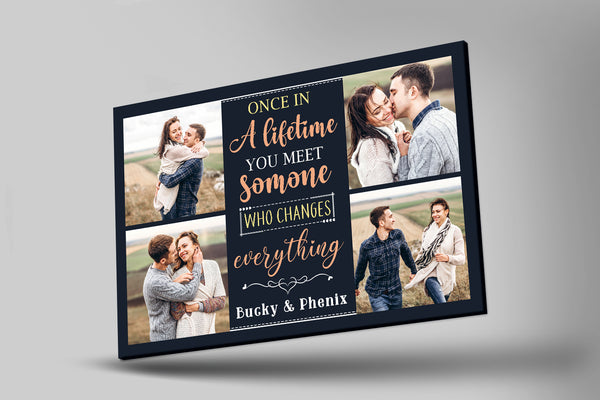 Custom Romance Canvas| Once In A Lifetime  You Meet Someone| Custom Photo Couple  Canvas| Valentine Gifts for Women| Best Anniversary Wall Art for Him on Birthday, Christmas, Mother’s Day CP169 Myfihu