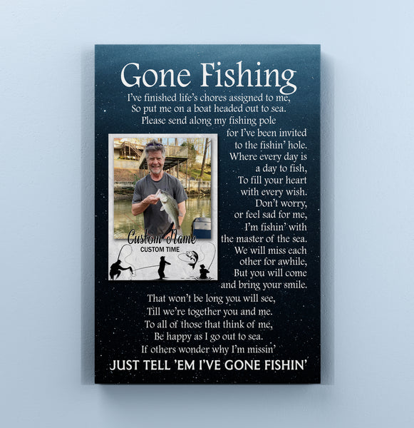 Gone Fishing Memorial Canvas| Custom Fishing Memorial, Sympathy Gift Loss Fisherman Fishing Remembrance| JC882