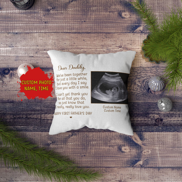 Happy First Father's Day Pillow| Custom Sonogram Gift New Dad, 1st Time Dad, Expecting Father, Dad To Be JPL96