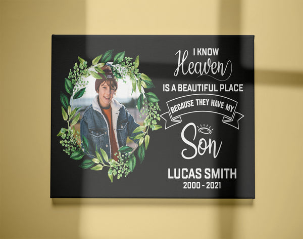 I Know Heaven Is A Beautiful Place Canvas| My Son In Heaven Son Memorial Gifts In Loving Memory Son CP73