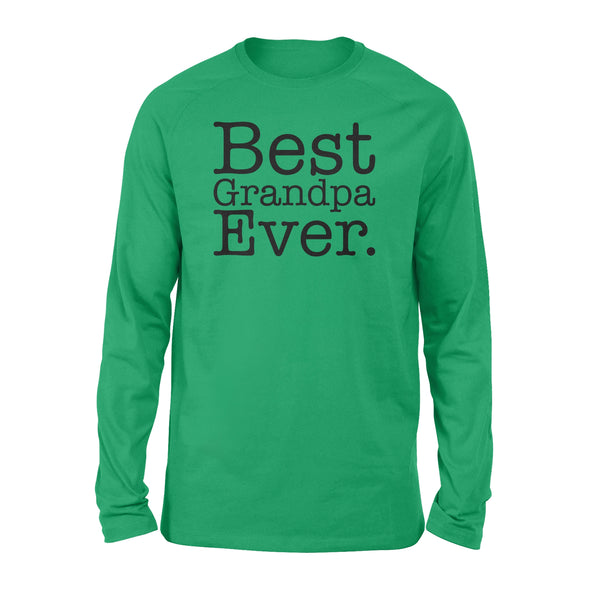 Best Grandpa Ever - Standard Long Sleeve