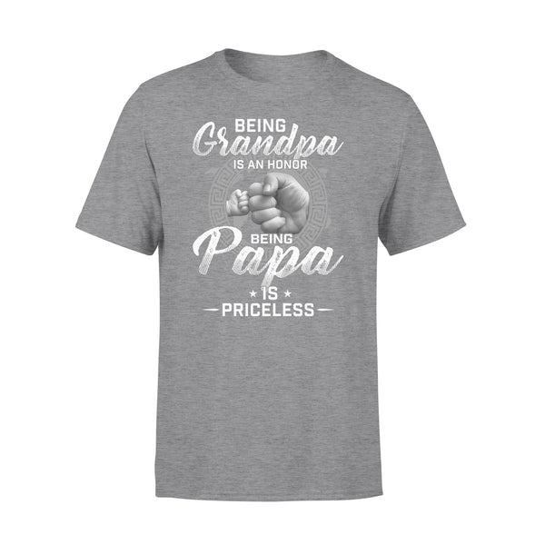 Being Grandpa is an honor, being papa is priceless NQS774 - Standard T-shirt