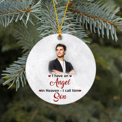 Son Remembrance Circle Ornament - I Have An Angel Son Personalized Christmas Memorial Ornament for Son Memorial Gift Remembrance Keepsake Gift for Son in Heaven Son Sympathy - JOR81