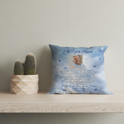 Memorial Throw Pillow| As I Sit In Heaven Butterfly Custom Memorial Gift, Sympathy Gift| JPL40