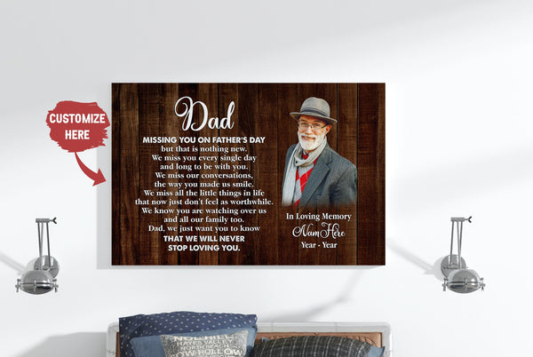 Missing You on Father's Day Dad Memorial Canvas Custom Dad Remembrance Sympathy Gift for Loss of Father| N2583